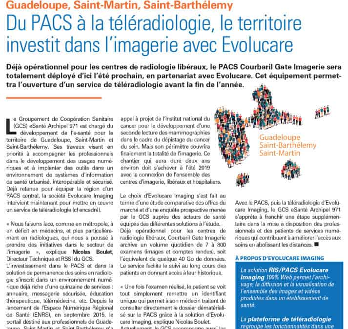 Guadeloupe, Saint-Martin, Saint-Barthélemy : du PACS à la téléradiologie, le territoire investit dans l’imagerie avec Evolucare