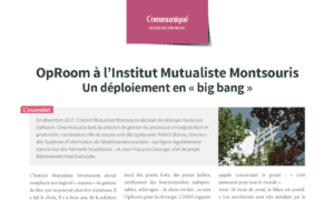 OpRoom à l’Institut Mutualiste Montsouris  Un déploiement en « big bang »