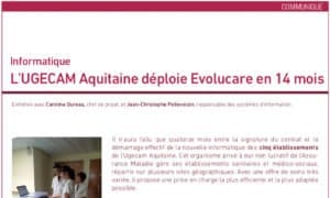 L’UGECAM Aquitaine déploie Evolucare en 14 mois