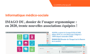 Informatique médico-sociale  IMAGO DU, dossier de l’usager ergonomique : en 2020, trente nouvelles associations équipées !