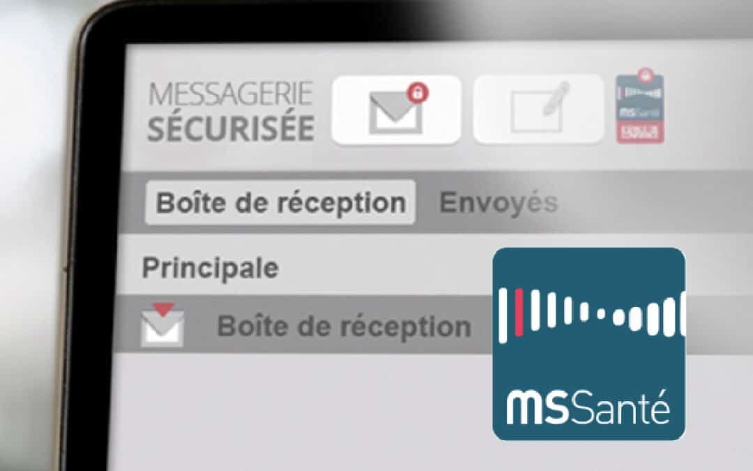 MSSanté : la Messagerie Sécurisée de Santé, un prérequis HOP’EN