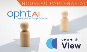 Evolucare et UMAMI nouent un partenariat stratégique pour lancer OphtAI sur le marché Allemand