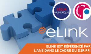 Ségur Numérique : Référencement DSR PFI pour la plateforme eLink