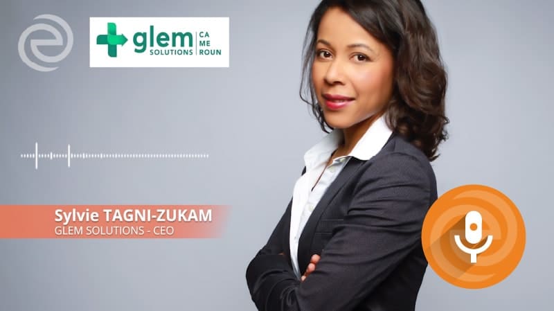 Podcast : Partenariat GLEM Solutions (Cameroun) / Evolucare