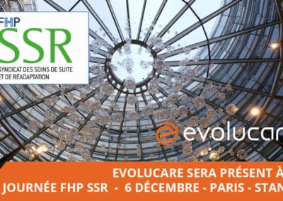 Evolucare sera présent à la journée FHP SSR 2022
