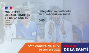 5<sup>ème</sup> Comité de Suivi Ségur animé par la DNS