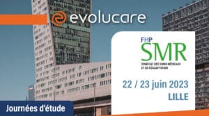 Evolucare sera présent aux journées FHP SMR 2023