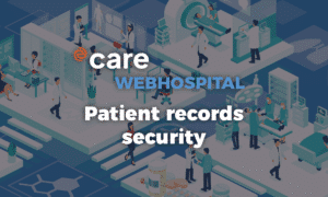 WebHospital: a secure, compliant tool for managing healthcare data
