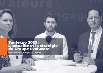 Santexpo 2023 : actualité et stratégie Evolucare