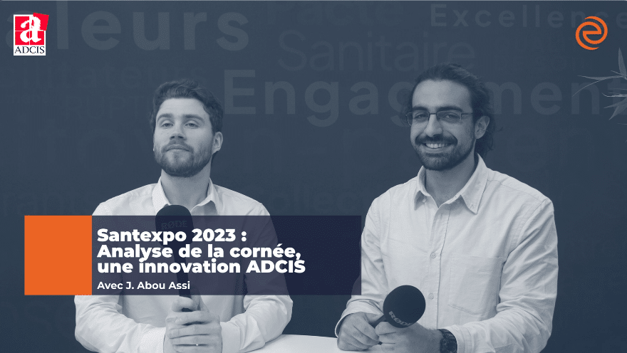 Santexpo 2023 : ADCIS, une filiale du groupe Evolucare, en tête de l’innovation
