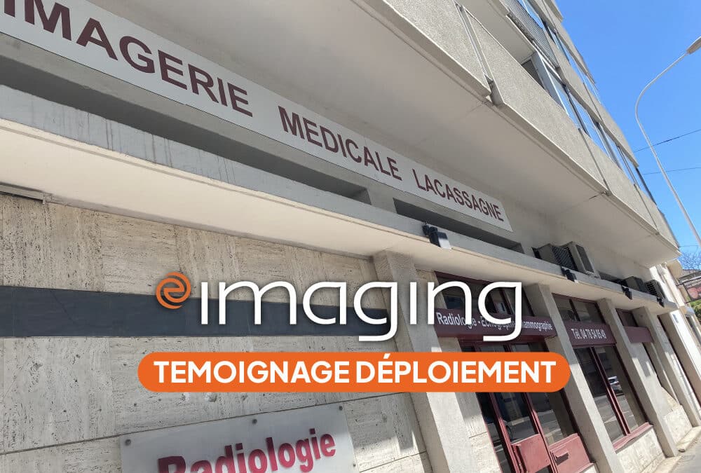 Déploiement & utilisation d’Evolucare Imaging : témoignage d’une radiologue