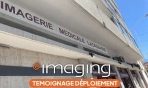 Déploiement & utilisation d’Evolucare Imaging : témoignage d’une radiologue