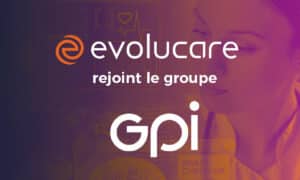 Le groupe Evolucare rejoint le groupe italien GPI