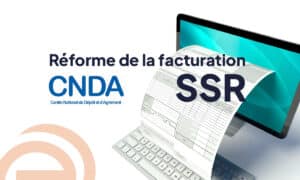 Evolucare est prêt pour la réforme de la facturation SSR !