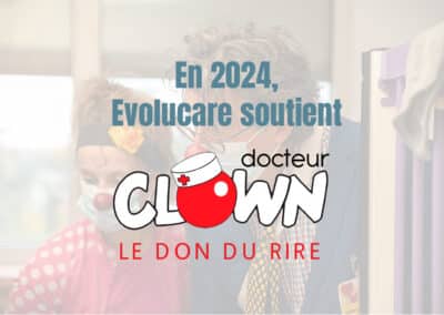 Evolucare et docteur Clown : un engagement commun pour un impact social durable