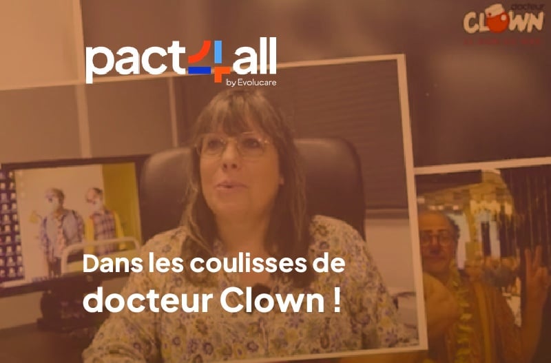 Pact4all : dans les coulisses de docteur Clown !