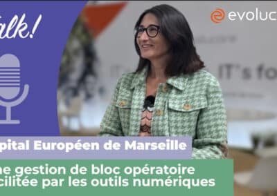 Hôpital Européen de Marseille et Evolucare : une collaboration réussie !