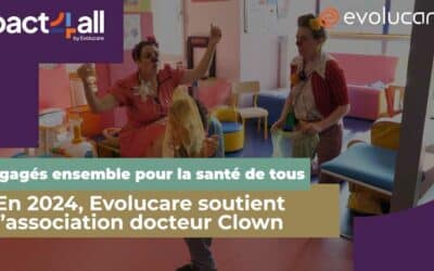 Evolucare et docteur CLOWN : notre engagement solidaire se poursuit