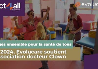 Evolucare et docteur CLOWN : notre engagement solidaire se poursuit