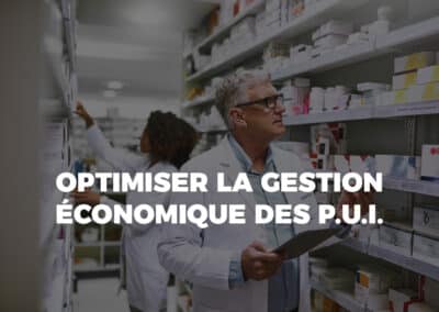 Optimiser la gestion économique des P.U.I.