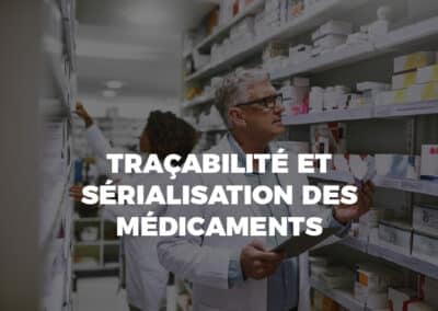 Assurer la traçabilité et la sérialisation des médicaments