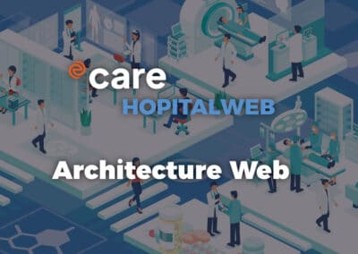 HopitalWeb : une architecture moderne pour l’avenir des SIH