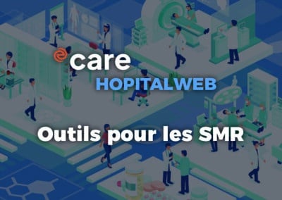 HopitalWeb : un outil fonctionnel pour les SMR