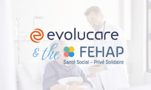 Interview: Evolucare and FEHAP