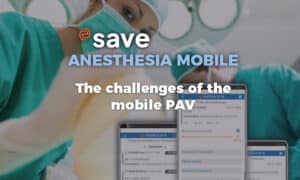Evolucare’s mobile pre-anesthetic visit (PAV) :  safe and effective