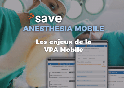 La VPA Mobile : une réponse mobile, sûre et efficace aux enjeux des anesthésistes