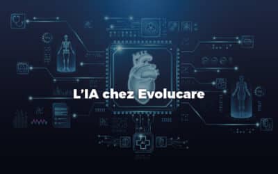 L’intelligence artificielle chez Evolucare : une IA responsable au service du soin