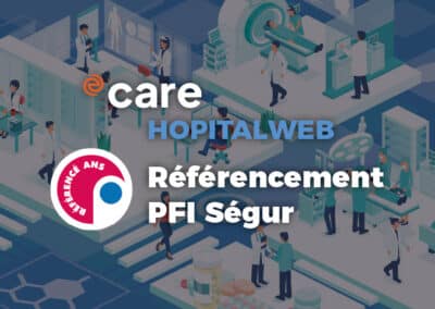 HopitalWeb obtient le référencement PFI du Ségur 