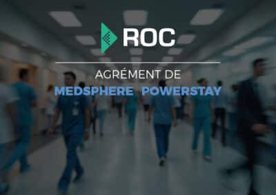 Medsphère et Powerstay obtiennent l’agrément ROC V1 : une étape clé pour Evolucare