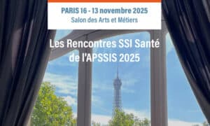 Evolucare aux Rencontres SSI Santé 2025 de l’APSSIS