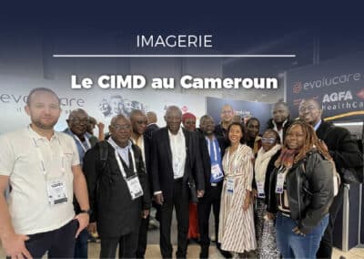 Déploiement réussi au Centre d’Imagerie Médicale de Douala