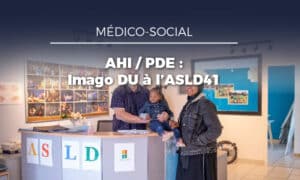 Imago DU au service des publics vulnérables : le retour d’expérience de l’ASLD 41