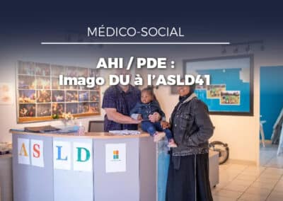 Imago DU au service des publics vulnérables : le retour d’expérience de l’ASLD 41