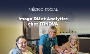 ITINOVA déploie Imago DU et Evolucare Analytics