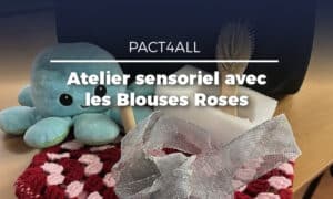 Un atelier sensoriel pour enrichir l’action des bénévoles des Blouses Roses d’Amiens