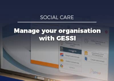 GESSI, the ERP solution designed for social care organisations