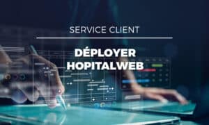 Déploiement HopitalWeb : une méthode éprouvée pour réussir son projet de SIH