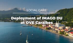 OVE Caraïbes and Evolucare