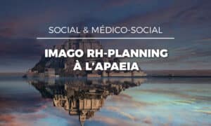 Imago RH-Planning : retour d’expérience de l’APAEIA