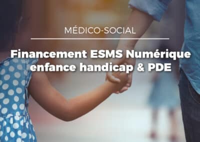 Financement Ségur 2026 : DUI enfance handicap & PDE