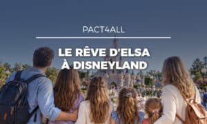 Pact4all 2026 : Le rêve d’Elsa à Disneyland